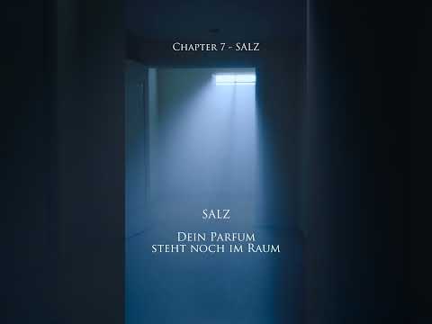 Dein Parfum - Chapter 7 - SALZ #darkrock #deutscherockmusik #melancholicrock thumbnail
