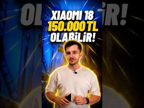 Xiaomi 18 Pro Max 150.000 TL'yi aşabilir! thumbnail