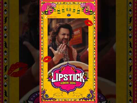 Lipstick laga ke, nazar utaar le!?#AdnanSami #Lipstick #AdnanSamiNewSong #NewRelease #shorts thumbnail