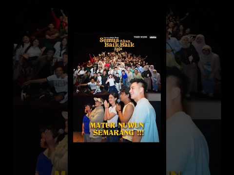 ‼️MATUR SUWUN SEMARANG‼️#semuaakanbaikbaiksaja thumbnail