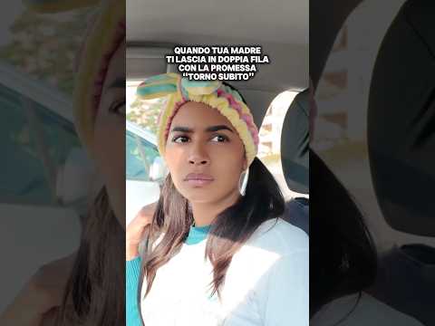 Quando tua madre ti lascia in doppia fila con la promessa “torno subito” #feyyepez #abigail thumbnail