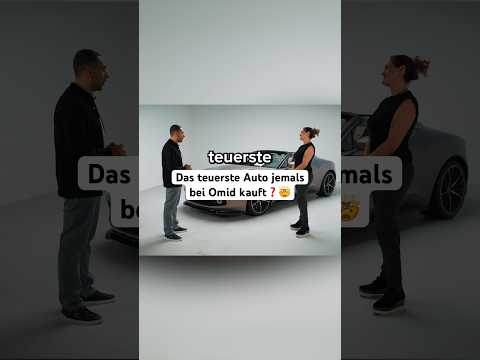 Das teuerste Auto jemals bei Omid kauft #omidmouazzen #autohandel thumbnail