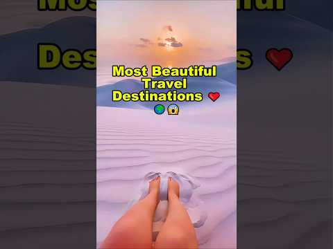 Most Beautiful Travel Destinations ??​? thumbnail