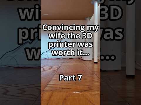 Convincing my wife the 3D printer was worth it (Part 7) #3dprinting #3dprint #diy #shorts #3dprinted thumbnail