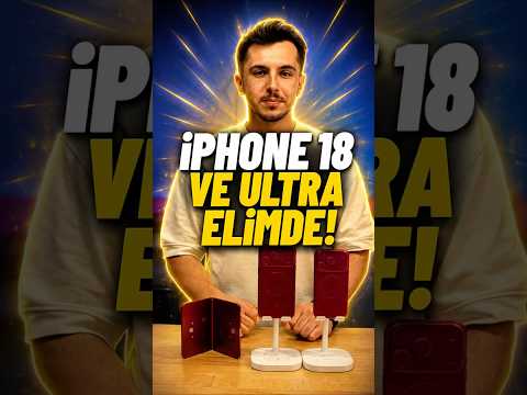 iPhone 18 Pro ve iPhone Ultra elimde! thumbnail