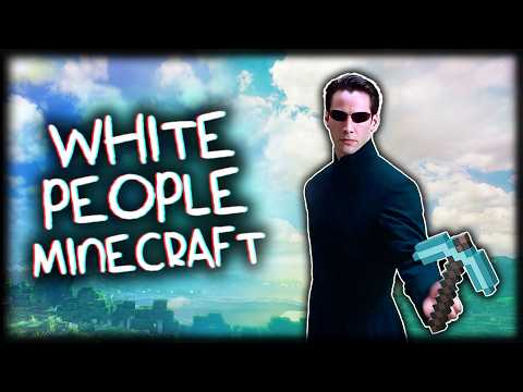WHITE PEOPLE MINECRAFT thumbnail