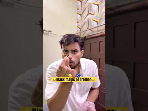 Black magic of brother?? #shorts #trending #comedy #funny thumbnail