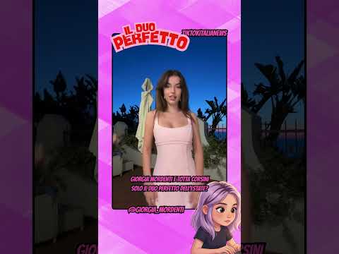 GIORGIA MORDENTI E TOTTA CORSINI SOLO IL DUO PERFETTO DELL’ESTATE #tiktok #webboh #perte thumbnail