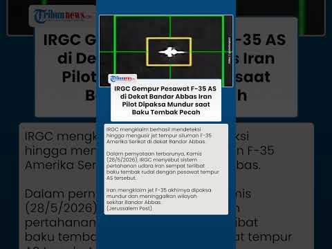 IRGC Gempur Pesawat F-35 AS di Dekat Bandar Abbas Iran, Pilot Dipaksa Mundur saat Baku Tembak Pecah thumbnail