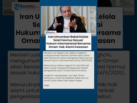 Iran Klaim Hak Alami atas Selat Hormuz, Umumkan Bakal Kelola Jalur Minyak Dunia Bareng Oman thumbnail