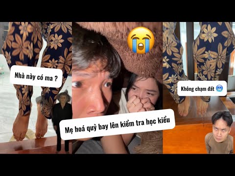 Xuống khoá cửa thì gặp MA lên tận phòng ??? | Mẹ hoá quỷ bay lên kiểm tra học ? | Đỗ Đạt Official thumbnail