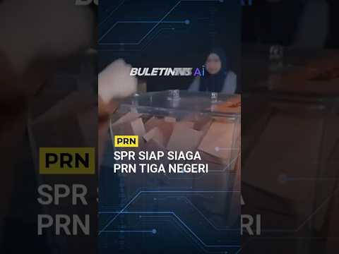 PRN l SPR Siap Siaga Hadapi PRN Di Tiga Negeri thumbnail