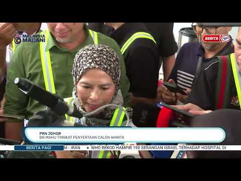 4 JUN 2026 - BERITA PAGI- PRN JOHOR BN MAHU TINGKAT PENYERTAAN CALON WANITA thumbnail