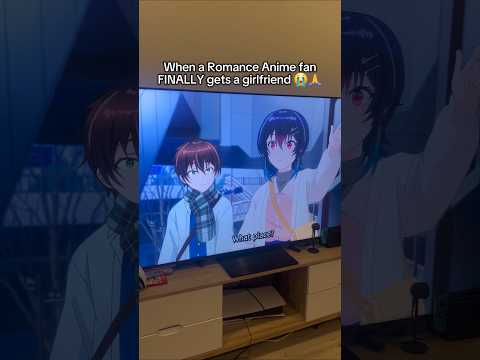 when Romance Anime fan gets gf 😭🙏 thumbnail