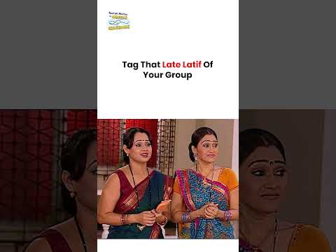Tag That Late Latif Of Your Group ! #tmkoc #funny #comedy #taarakmehta #jethalal #daya thumbnail
