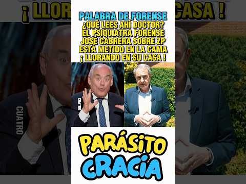 ¿QUÉ LEES AHÍ DOCTOR? EL PSIQUIATRA FORENSE JOSÉ CABRERA SOBRE ZP. ¡ ESTÁ METIDO EN LA CAMA ! thumbnail