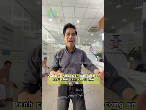 Danh ca Ngọc Sơn lên công an test chất cấm vì lời đồn từ CDM thumbnail