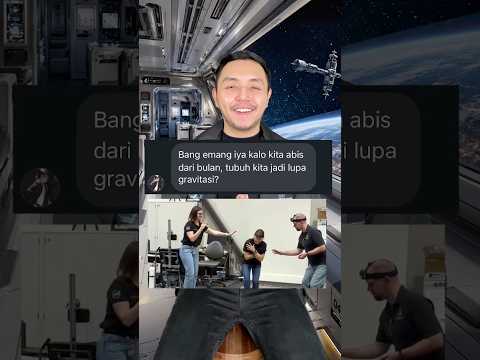 Kalo kita abis dari bulan tubuh kita LUPA sama gravitasi? #shorts thumbnail