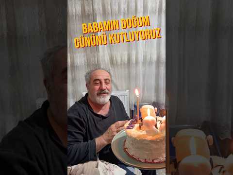 babamın doğum gününü kutluyoruz thumbnail