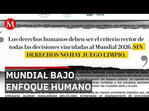 Comisiones de Derechos Humanos piden priorizar garantías fundamentales durante el Mundial thumbnail