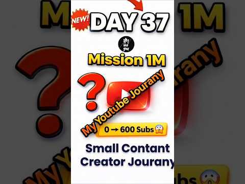 Mission 1M Day 37 | My YouTube Journey 700 Subscriber's ? #youtubejourney #mission1mwithyou thumbnail