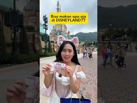 SERATUS RIBU BISA MAKAN APA AJA DI DISNEYLAND !!?? 😱 thumbnail