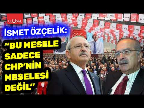 CHP'de mutlak butlan kararı! | İsmet Özçelik: "Bu mesele sadece CHP'nin meselesi değil" thumbnail