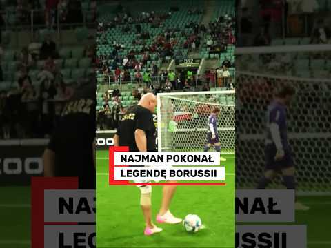 NAJMAN POKONAŁ LEGENDĘ BORUSSII Z KARNEGO #shorts thumbnail