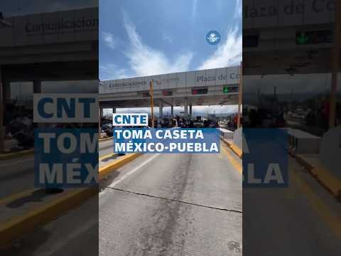 Maestros de la CNTE dan paso libre en autopista México-Puebla #shorts thumbnail