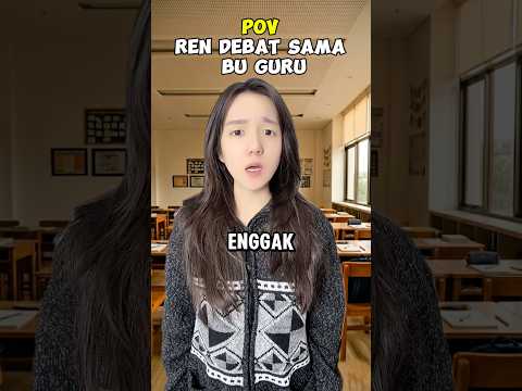 #pov : Ren debat maut sama bu Guru.. thumbnail