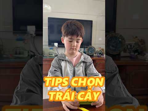 TIPS LỰA TRÁI CÂY KHI ĐI CHỢ thumbnail