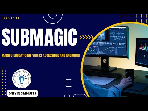 SUBMAGIC AI: Making Educational Videos Accessible and Engaging | latest trends in education #drlara thumbnail