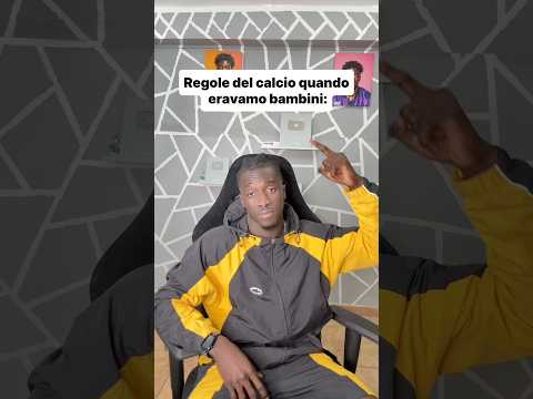 Regole del calcio quando eravamo bambini ? thumbnail