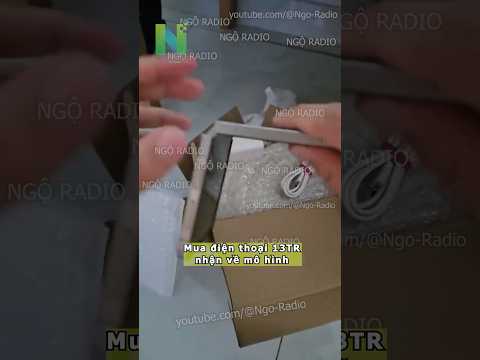 Mua điện thoại 13TR nhận về mô hình thumbnail