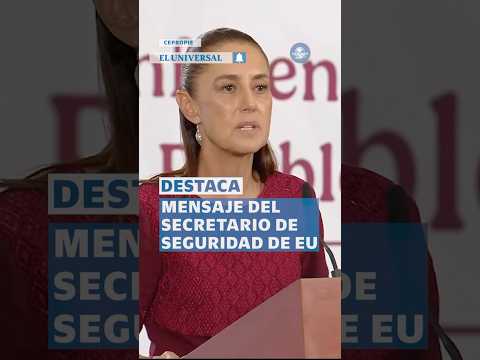 Sheinbaum celebra reconocimiento del secretario de Seguridad Nacional de EU #shorts thumbnail
