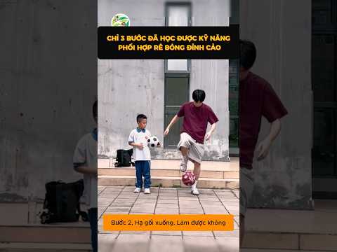 Chỉ 3 bước anh chàng đã hướng dẫn kỹ năng phối hợp rê bóng #shorts thumbnail