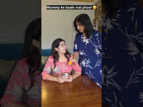 "Mummy ke baalo mai phool ka arrangement." 🤩😲🤯 #relatable #trending #shorts thumbnail