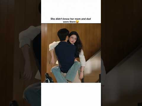 She didn't know her mom and dad were there😂 | Summit of Our Youth Romantic Scene #shortsfeed #fy thumbnail