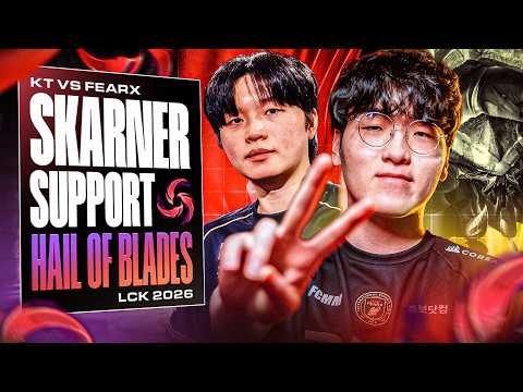 SKARNER SUPPORT WITH HAIL OF BLADES? - KT VS FEARX - LCK SPRING 2026 thumbnail