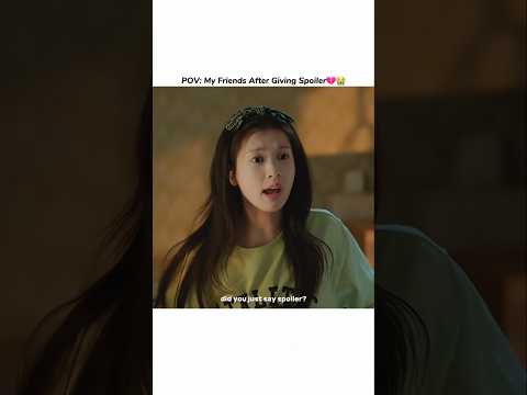 My Friends After Giving Spoiler😂 | Love Next Door Romantic Scene #shortsfeed #fy thumbnail