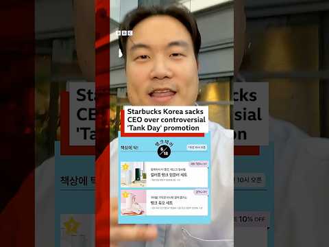 Starbucks Korea sacks CEO over controversial 'Tank Day' promotion. #BBCNews thumbnail