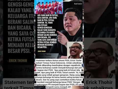 ERICK THOHIR: APA YANG BAIK DI PSSI FUTSAL CONTOH DAN SEBALIKNYA ✌?? thumbnail