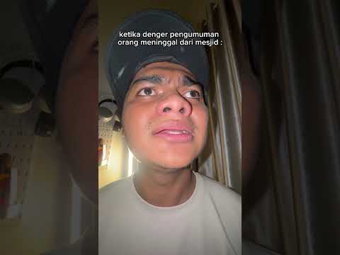 KETIKA DENGER PENGUMUMAN ORANG MENINGGAL DARI MESJID : thumbnail