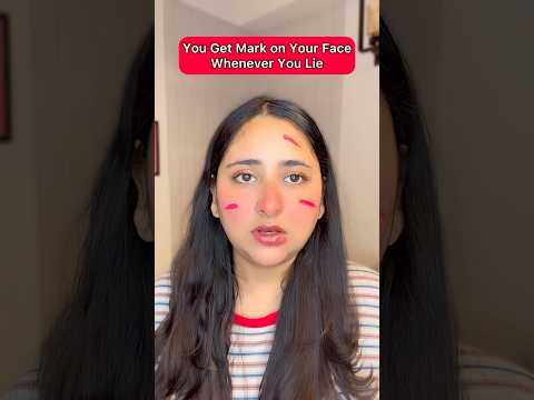 You Get Mark on Your Face Whenever You Lie #funnyshorts #ytshorts #shorts thumbnail