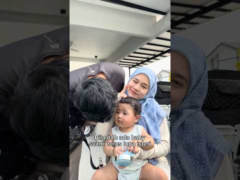 BILA ORANG LELAKI DAH ADA BABY. thumbnail