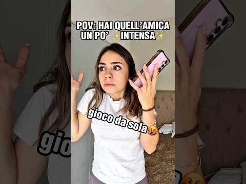 hai quell’amica un po’ intensa ? thumbnail