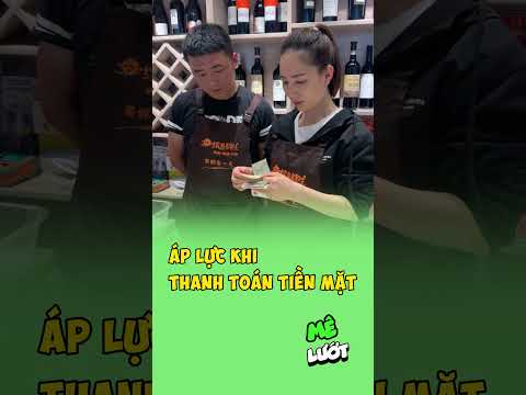 Áp lực khi thanh toán tiền mặt | Mê Lướt thumbnail