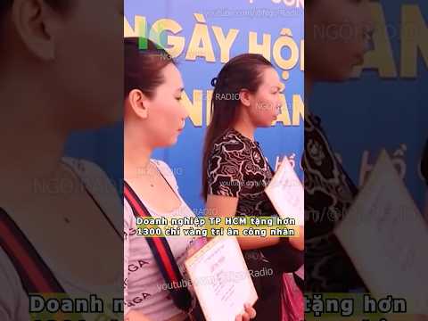 Doanh nghiệp tặng hơn 1300 chỉ vàng tri ân công nhân thumbnail