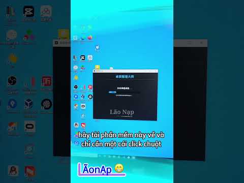 Phần mềm sắp xếp desktop tự động 😁 #laonap thumbnail