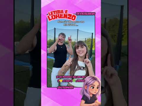 LETIZIA4EVER RIESCE A RENDERE VIRALE IL TREND DELLA SUA CANZONE ESTIVA CON LORENZO #tiktok #webboh thumbnail